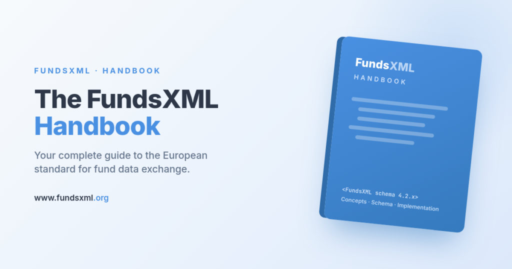 The FundsXML Handbook — the European standard for fund data exchange